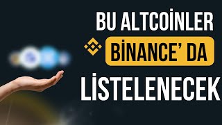 Di̇kkat Bu 4 Altcoin Yakında Binance Borsasında Listelenecek - 50X-100X Potansiyel