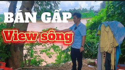 Bán gấp view sông xã tân an Vĩnh cửu đồng nai