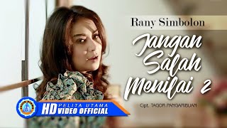 Rany Simbolon - Jangan Salah Menilai 2 | Lagu Pop Indonesia Populer 2022 (Official Music Video)