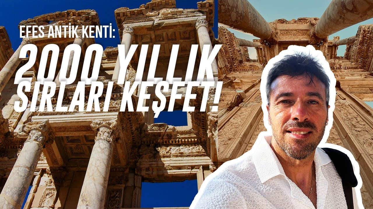 Efes Antik Kenti: Tarihin Derinliklerinde Bir Yolculuk