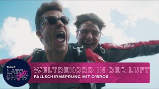 Weltrekord für den längsten Doubletime in der Luft! - O’Bros | SHINE Late Light Show