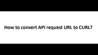 How To Convert Api Request Url To Curl Spring Rest 2024