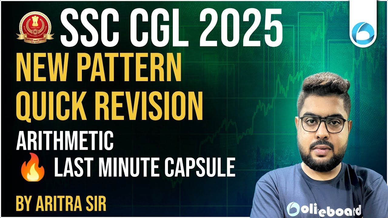 SSC CGL Maths 2025 | Quick Revision | Last Minute Capsule: Arithmetic ...