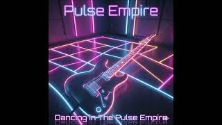 Pulse Empire – Dancing in The Pulse Empire | 70s synthpop/funk