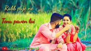 Rabb puje ne tere aaven lai // kho na baithan // kulwinder billa song status