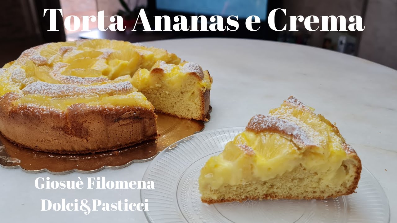 Torta Ananas e Crema