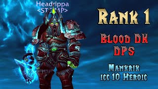 Shadowmourne Blood DPS DK - ICC 10 Bosses