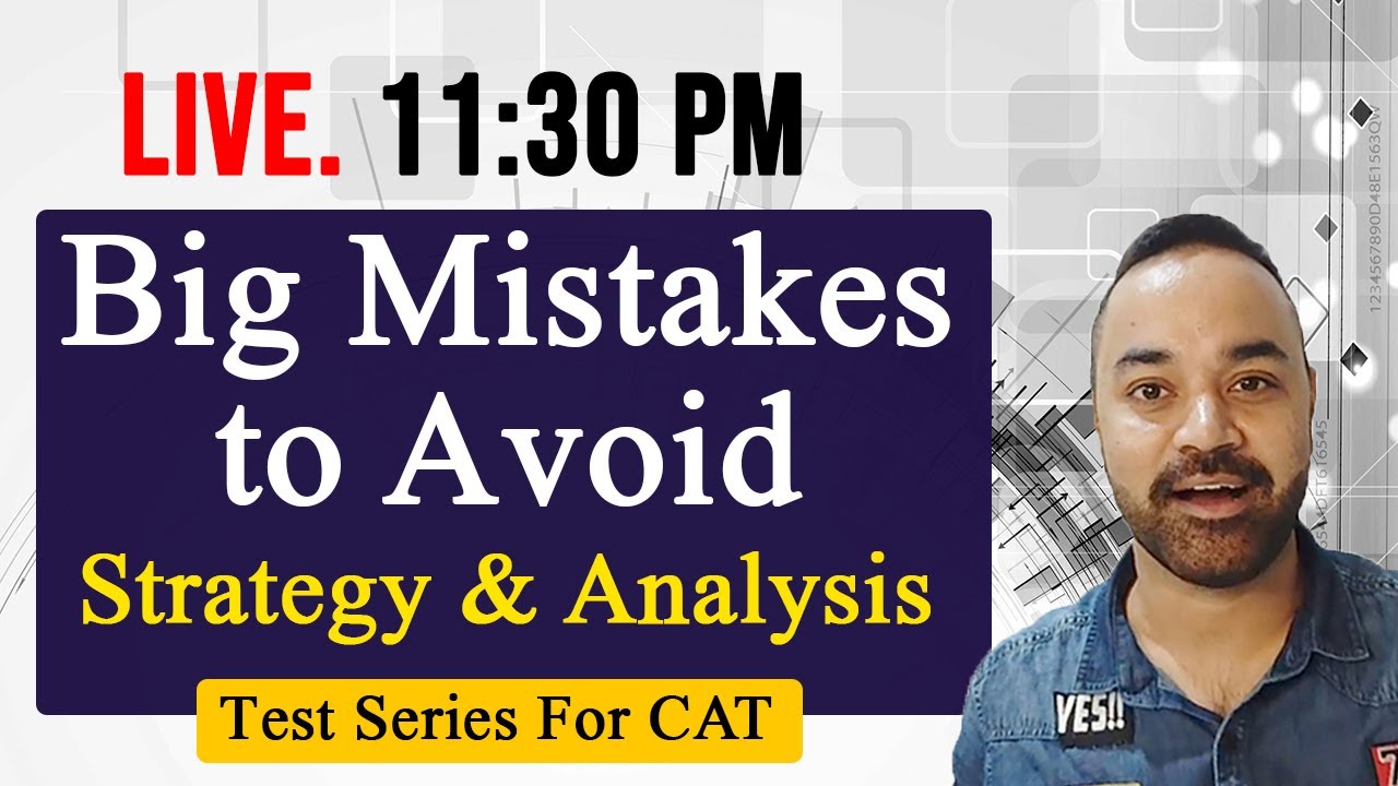 CAT 2021 Mocks | Big Mistakes to Avoid | Strategy & Analysis | Test ...