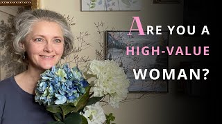 What Does It Really Mean to Be a "High-Value Woman"?