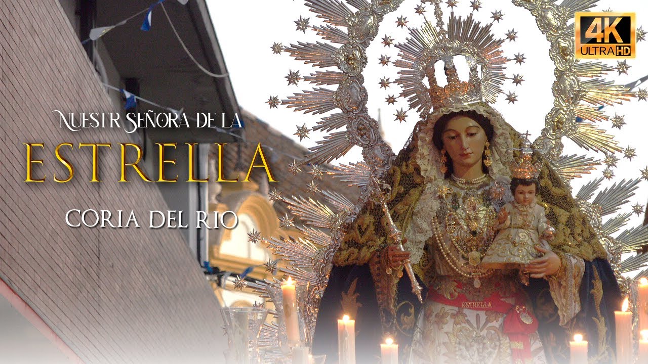 ⁴ᴷ VIRGEN DE LA ESTRELLA | Coria del Río 2024