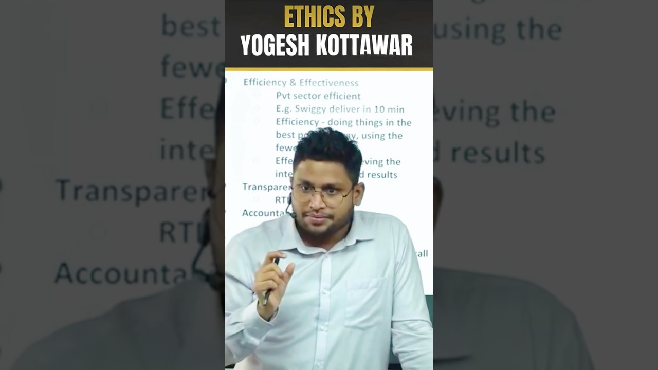 Efficiency vs Effectiveness in Good Governance | UPSC Ethics Simplified