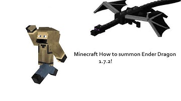 Minecraft how to summon Ender Dragon in 1.7.2!