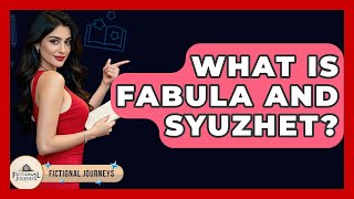 What Is Fabula And Syuzhet  Fictional Journeys