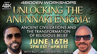 The Anunnaki Enigma &amp; Religious Belief by Billy Carson &amp; Paul Wallis