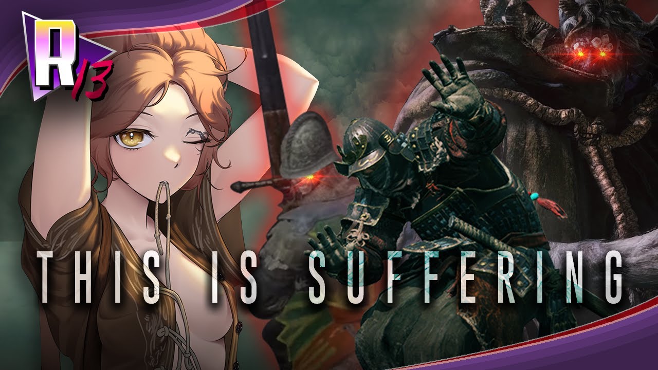 FORCED TO GIT GUD  - A Tale of Pain | Elden Ring