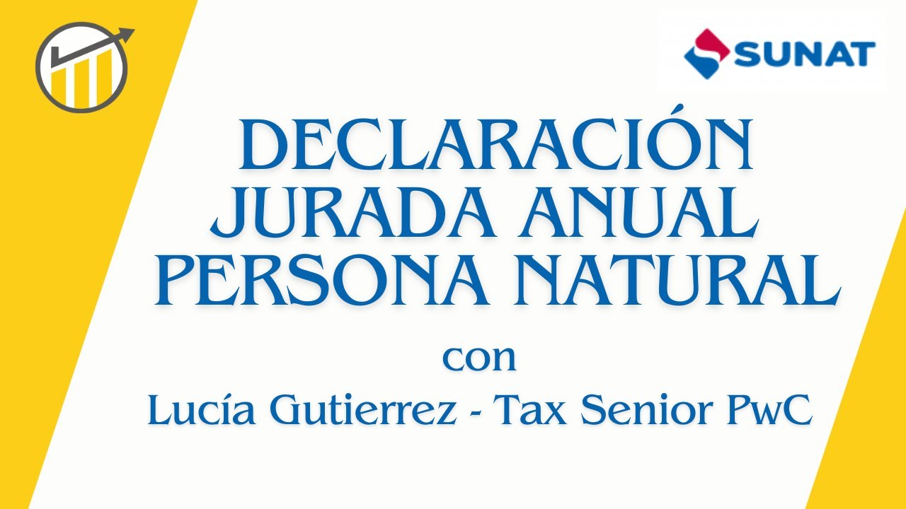 ¿Cómo realizar una Declaración Jurada Anual para personas naturales ...