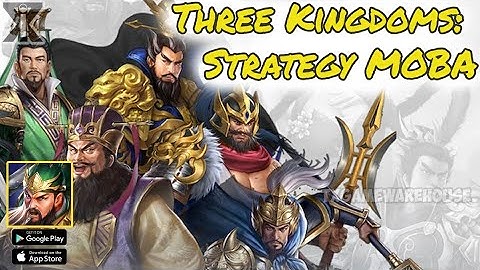 Three Kingdoms: Strategy MOBA | Game Mobile ios Android | Gameplay