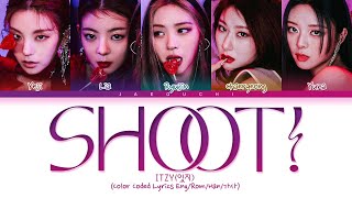 [1 HOUR] ITZY - SHOOT! Lyrics (있지 SHOOT! 가사) (Color Coded Lyrics) LOOP