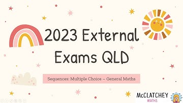 2023 External Exams QLD: General Maths Paper 1: Sequences