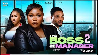 THE BOSS AND THE MANAGER 2 - LATEST NOLLYWOOD MOVIE RUTH KADIRI QWASI BLAY IFEANYINWA OKOROCHA Wealth