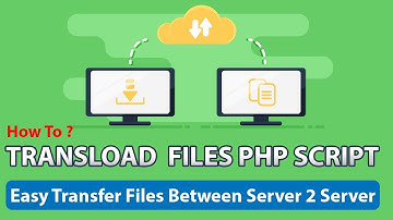 How To Transfer File From Server To Server In PHP with Example