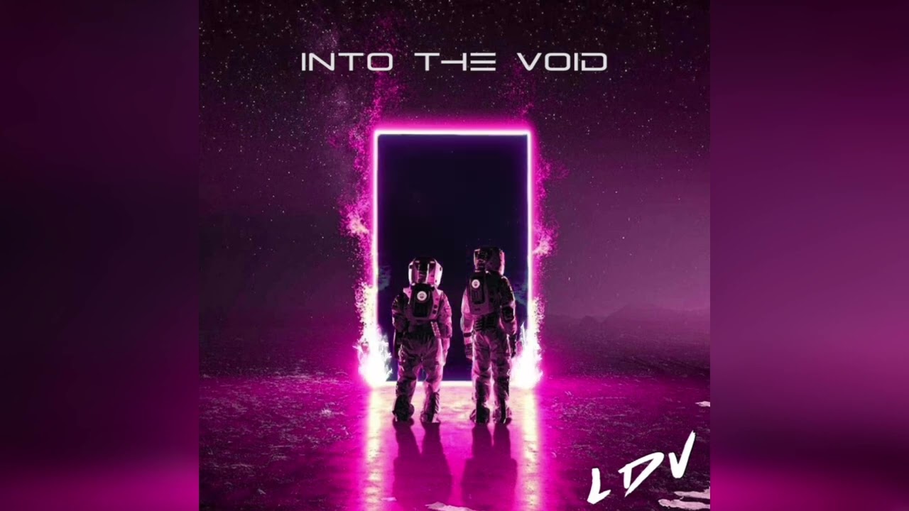 LDV - Into The Void auf YouTube ansehen LDV - Into The Void auf YouTube ansehen