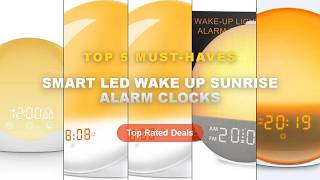 Ultimate Guide to the Best Smart LED Wake Up Sunrise Alarm Clocks - Sunrise Sunset Simulation Awaken
