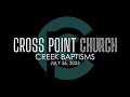 CPC Creek Baptisms July 26, 2025