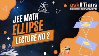 General Equation of Ellipse | Lecture-2 | Ellipse | Maths | Grade 12 | JEE