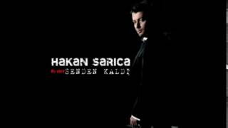 Hakan Sarıca - Senden Kaldı ( New Version ) Resimi