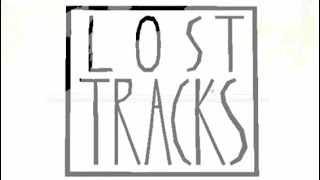 Short but fascinating || Lost Tracks