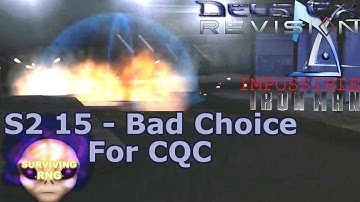 Bad Choice For CQC | Deus Ex Revision Mod Biomod- Realistic+ PermaDeath- S2 15