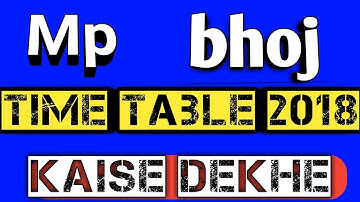 Mp bhoj time table 2018|| ba bsc bcom time table in hindi|| mpbhoj time table kaise download kare