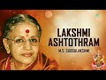 Lakshmi ashtothram  ms subbulakshmi  ragamalika  carnatic classical music  carnatic songs