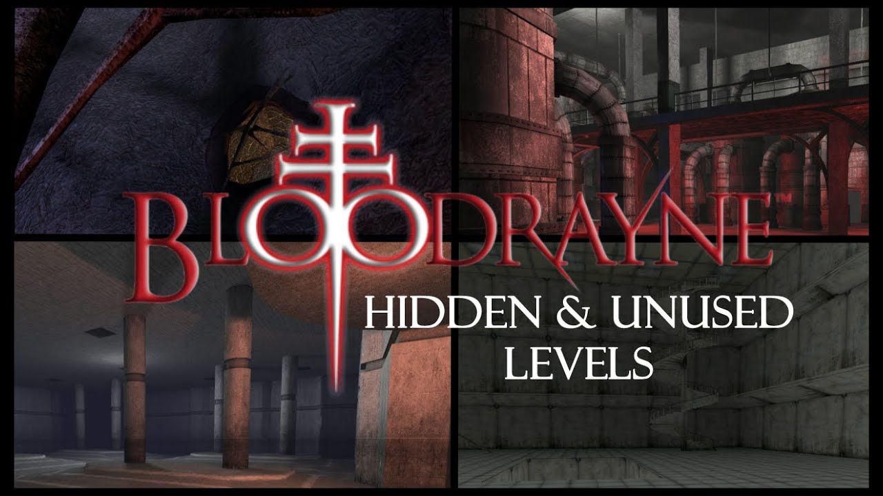 BloodRayne: Hidden and Unused levels