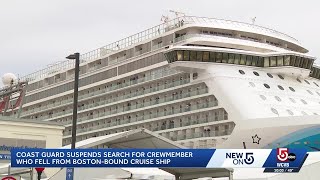 Search suspended after crew member falls from Boston-bound cruise ship, Coast Guard confirms