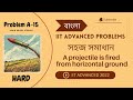 IIT Problems Advanced 2022: (বাংলা) A projectile is fired from horizontal ground with speed v