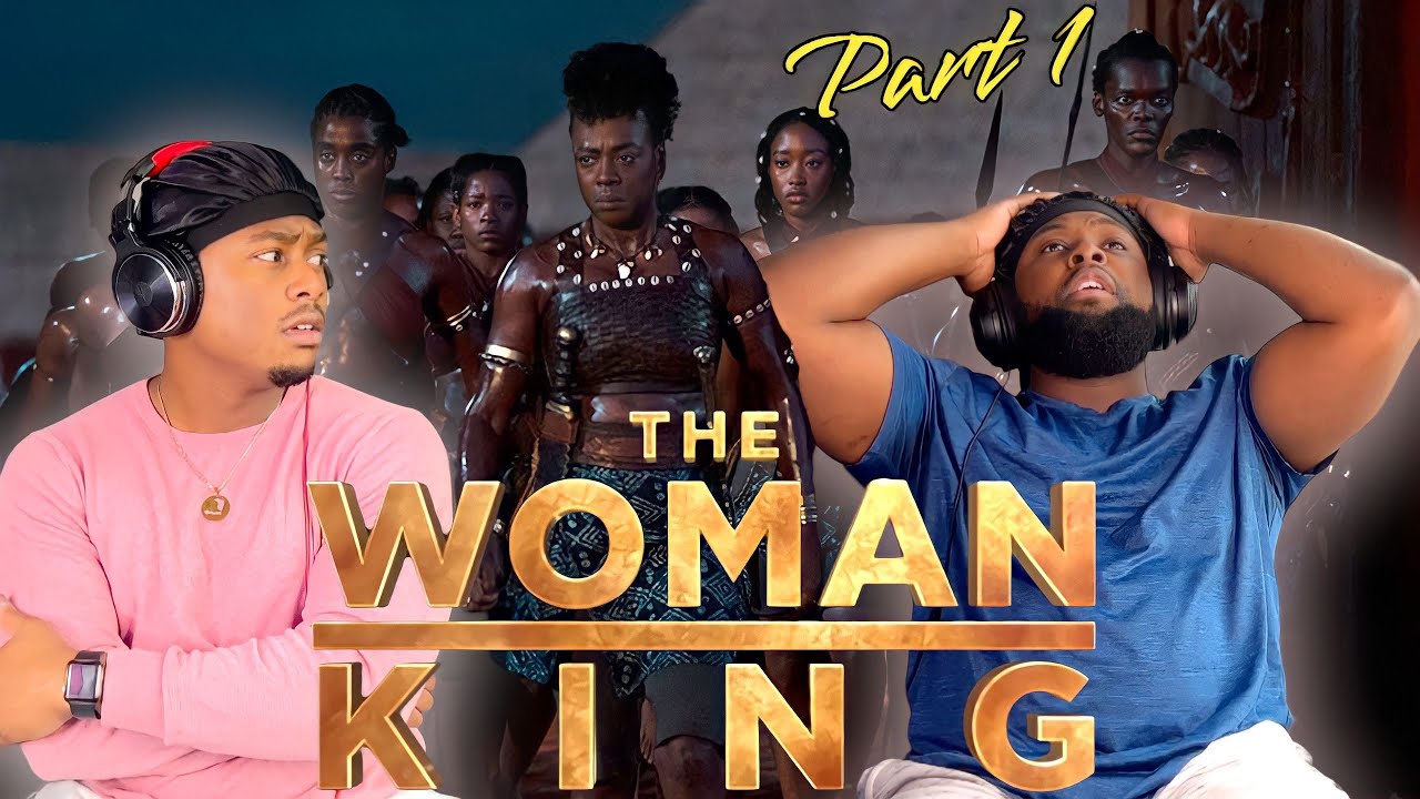 The Woman King Movie Part 1 |BrothersReaction!