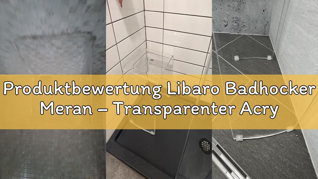 Produktbewertung Libaro Badhocker Meran – Transparenter Acryl Duschhocker mit Griff, ergonomischer S