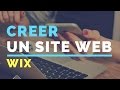 Comment créer un site web WIX - 2019