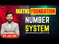 #02 number system | mathfoundation | मैथ्स बिलकुल जीरो से | SSC | BANKING | VYAPAM || BY Jay Sir