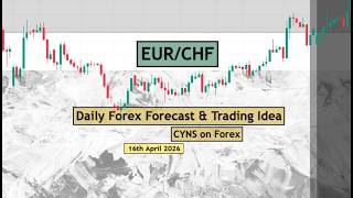 EURCHF Daily Forex Forecast for 16th April 2026 by CYNS on Forex