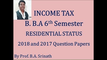 Income Tax - Residential Status for B.Com/BBA/M.Com/CA/CS - SRINATH SIR
