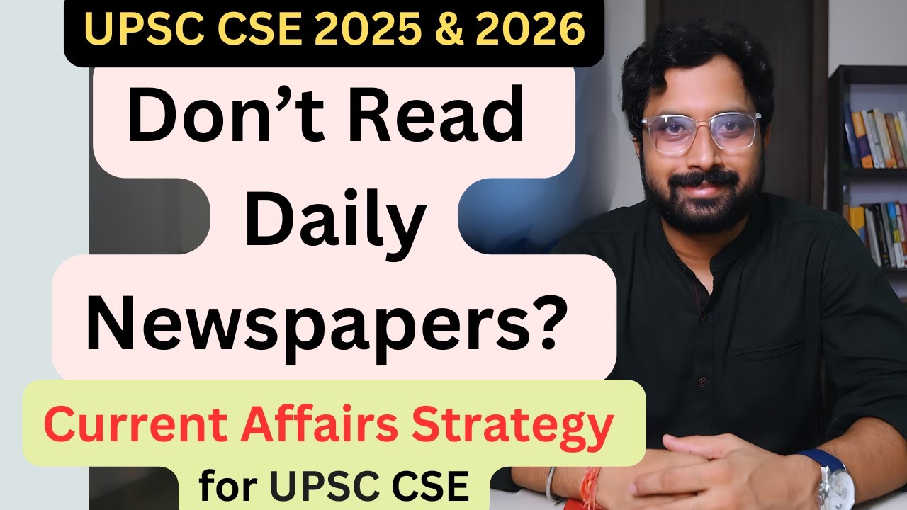 How to cover Current Affairs for UPSC | Newspaper Reading | Daily ...
