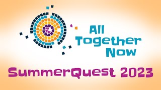 SummerQuest 2023: All Together Now! Kids' events