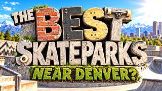 The Best Skateparks Near Denver Our 5 Favorite Spots