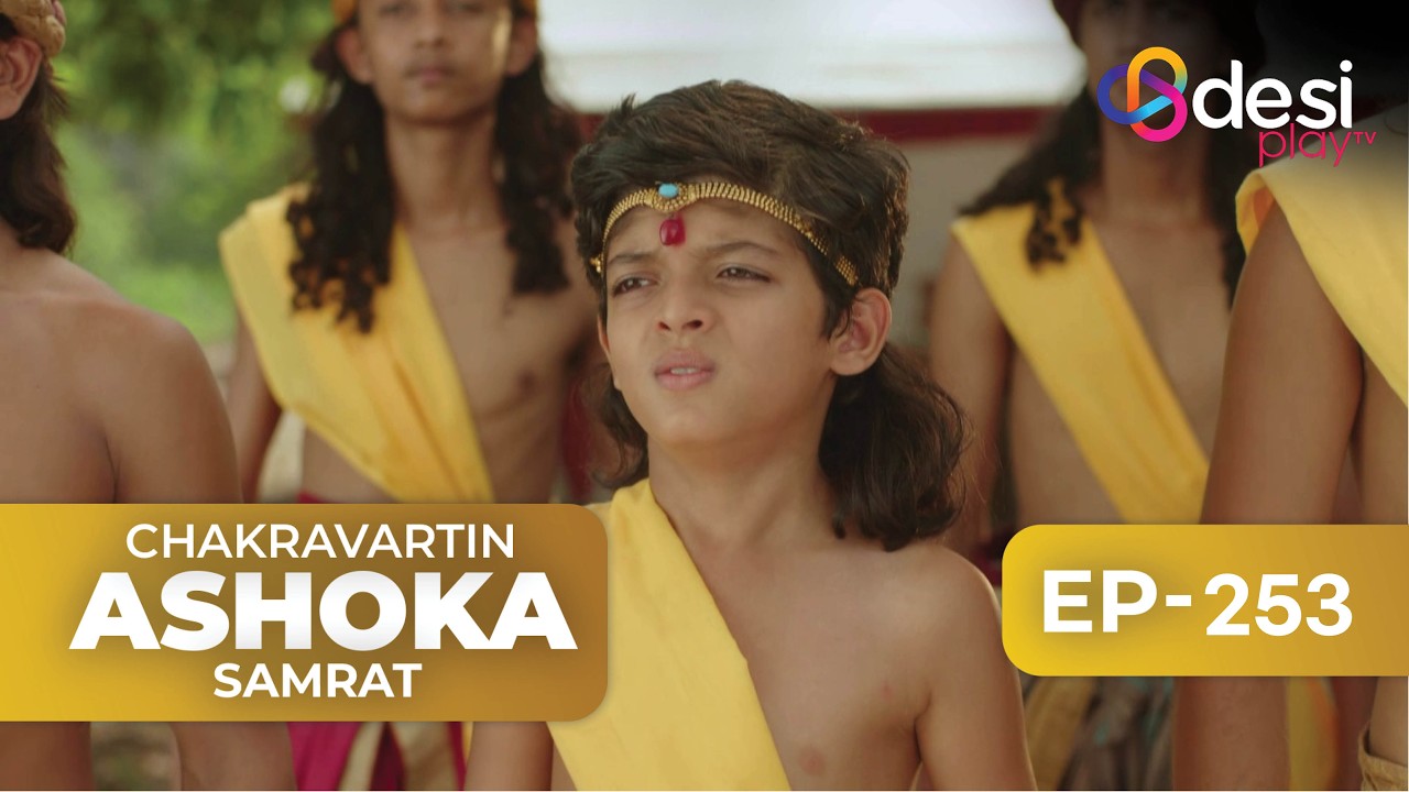 CHAKRAVARTIN ASHOKA SAMRAT | Full Episode 253- English Dubbed | Desi Play-English