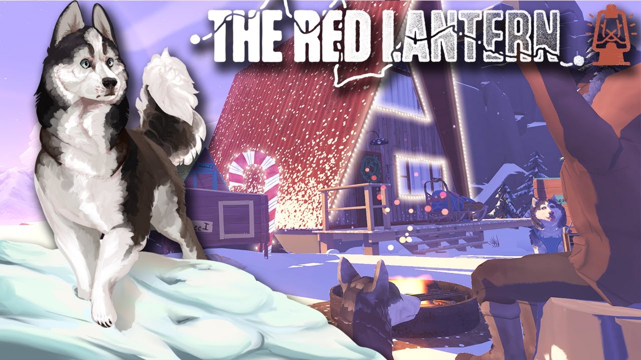 red lantern  New Update  A New Life At Our SLED DOG Cabin!! 🐕🛷 The Red Lantern Returns • #1