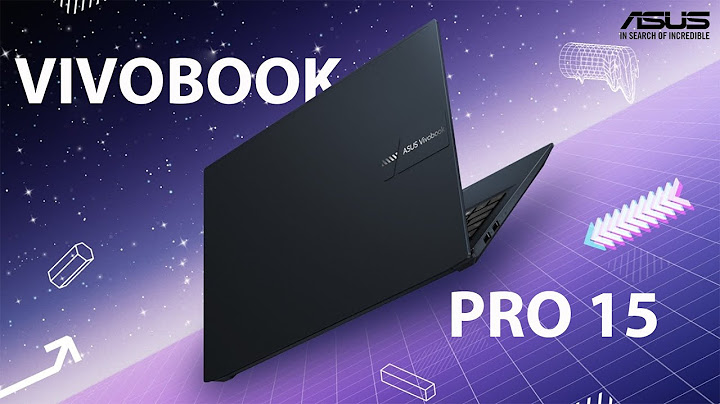 Laptop asus vivobook pro 15 gaming đánh giá