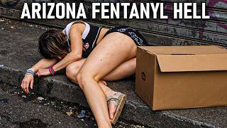 Arizona Homeless Crisis 2026: Fentanyl Takes Over Desert Camps as Streets Break Down | Documentary